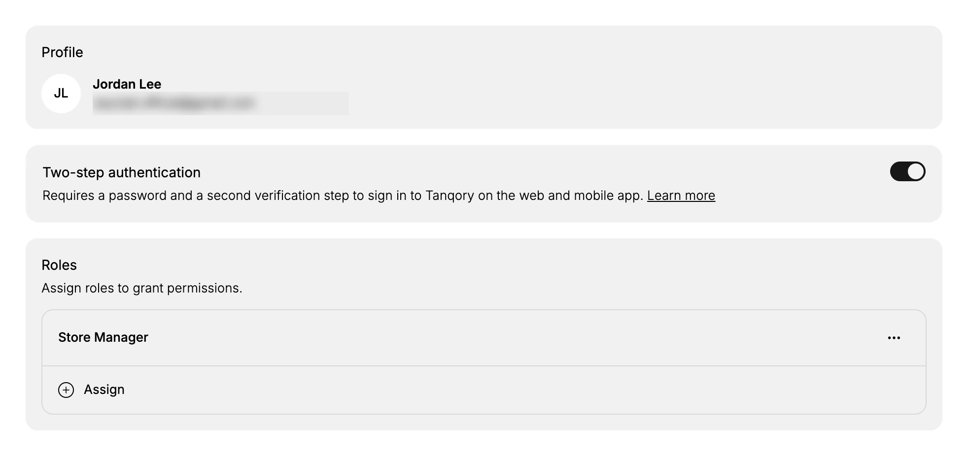 A team member's page, with the Profile card, a Two-step authentication toggle, and a Roles card listing Store Manager with a three-dot menu and an Assign control