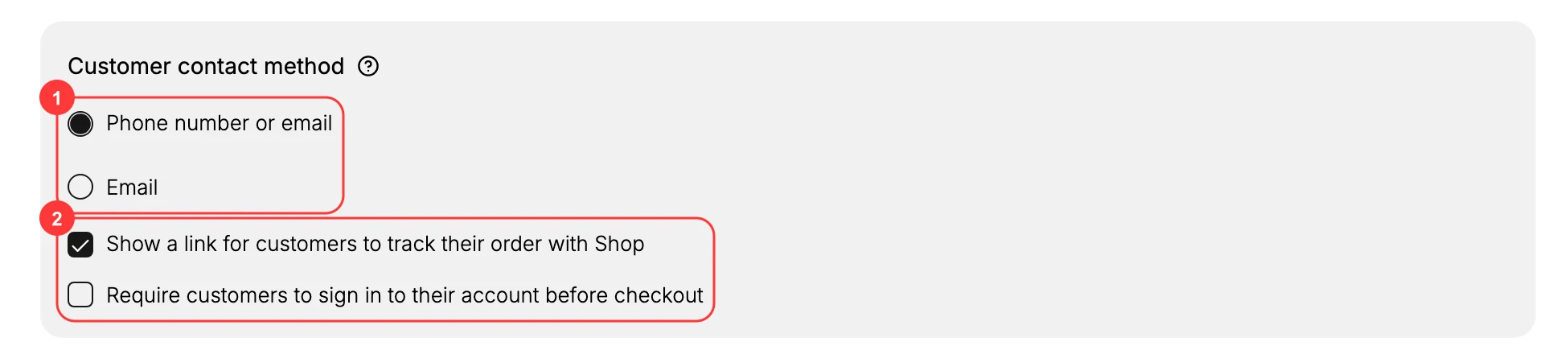 The Customer contact method section, showing the two radio buttons for the contact method (1) and the two checkout options below them (2)