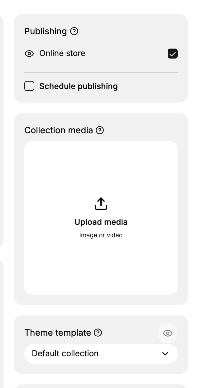 Step 5: the right column - Publishing (Online store, Schedule publishing), Collection media (Upload media), and Theme template