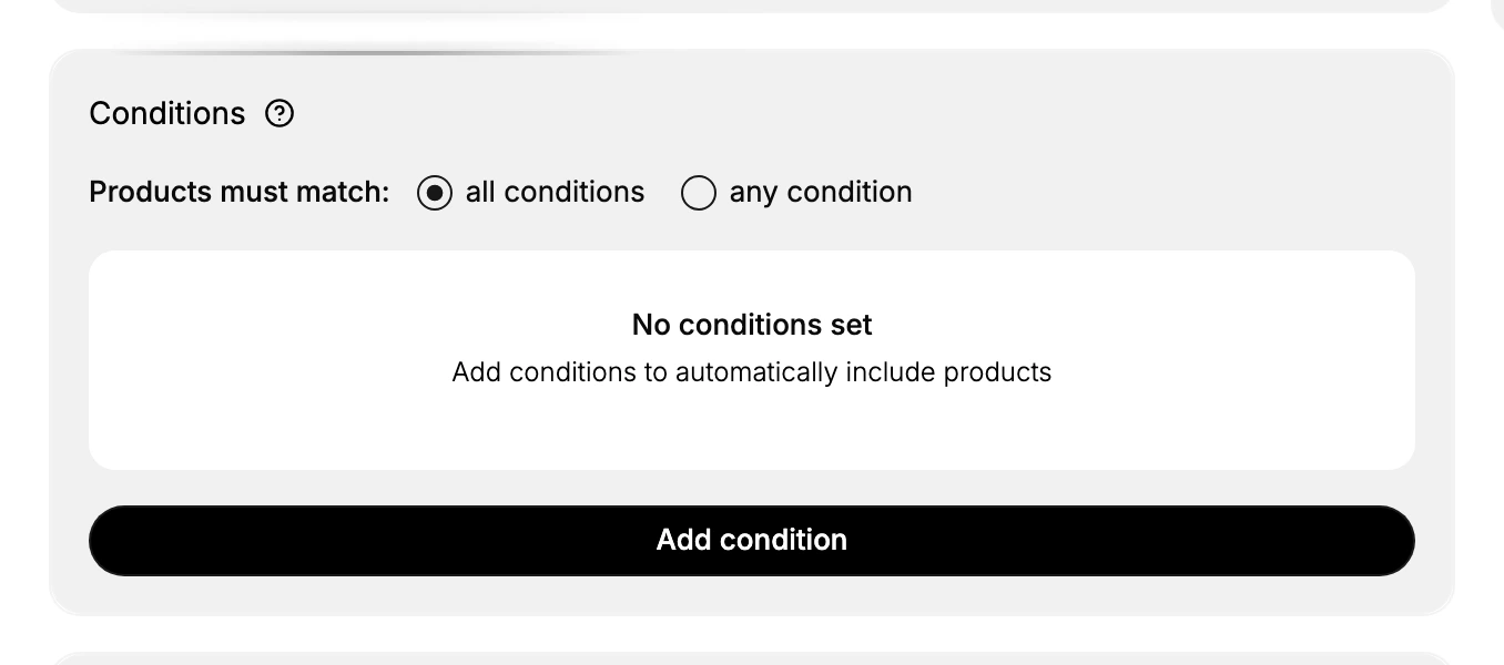 Step 4b (Smart): the Conditions section - Products must match all or any condition, with the Add condition button