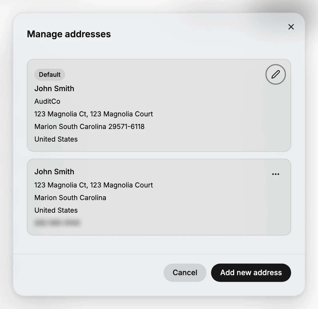 The Manage addresses dialog, headed Manage addresses, holding two addresses for the same customer. The first carries a Default badge, a company name and a pencil button for editing it. The second carries a blurred phone number and a three-dot menu button in place of the pencil. Cancel and Add new address sit at the foot.
