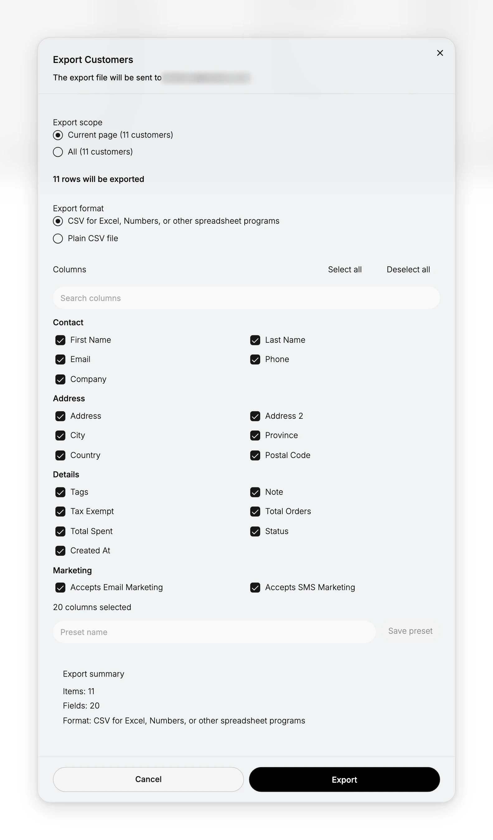 The Export Customers dialog. Under the heading, a line says the export file will be sent to the signed-in address, blurred here. Export scope offers Current page and All, each reading 11 customers, over the line 11 rows will be exported. Export format offers CSV for Excel, Numbers, or other spreadsheet programs, and Plain CSV file. Columns has Select all, Deselect all and a search field above twenty ticked boxes grouped as Contact, Address, Details and Marketing, then 20 columns selected, a Preset name field with Save preset, and an Export summary reading Items 11, Fields 20 and the format. Cancel and Export sit at the foot