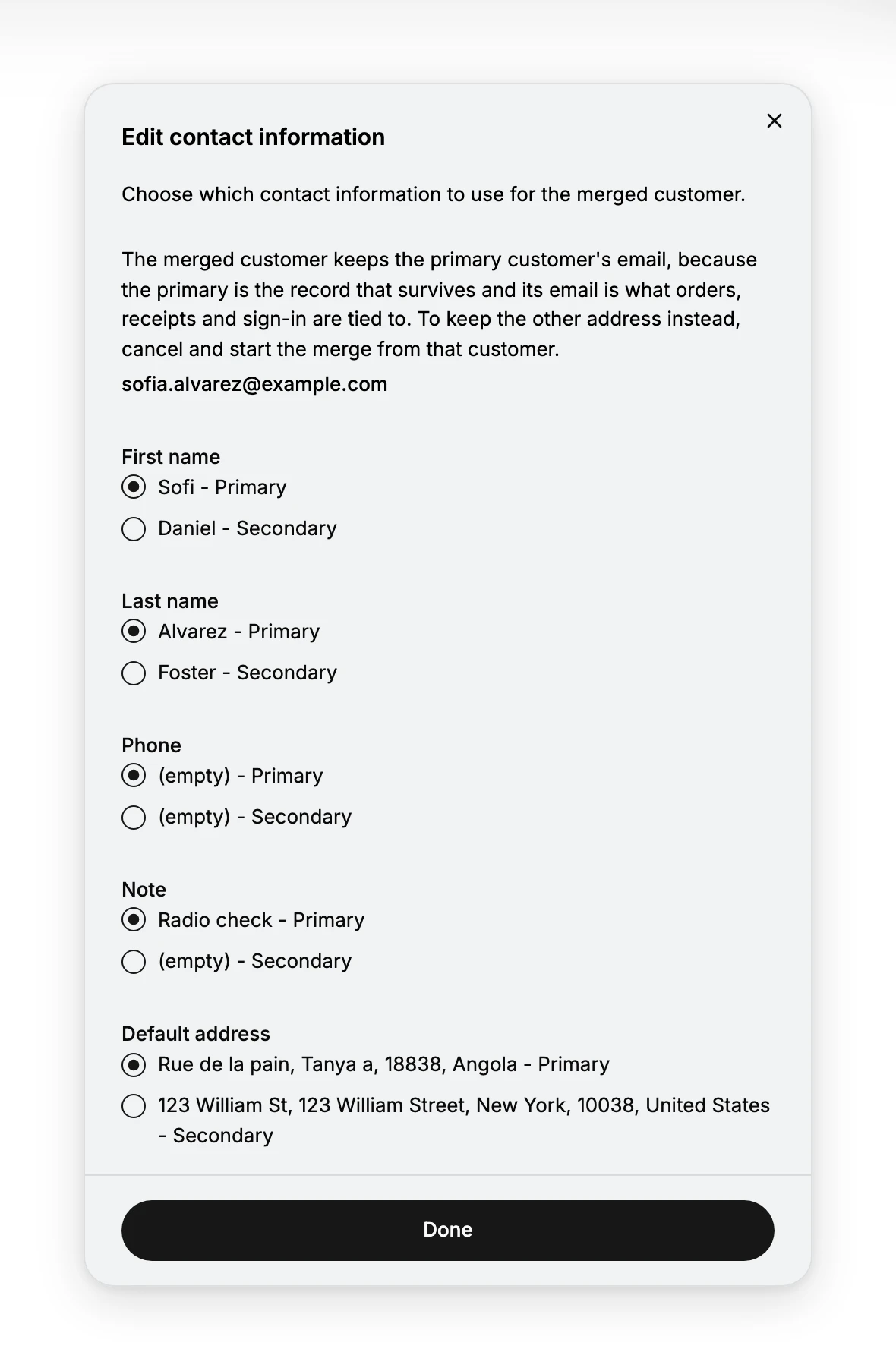 The Edit contact information window. Under the line explaining that the merged customer keeps the primary's email, because the primary is the record that survives and its email is what orders, receipts and sign-in are tied to, five choices each offer the primary's value or the secondary's: First name, Last name, Phone, Note and Default address. A Done button closes the window