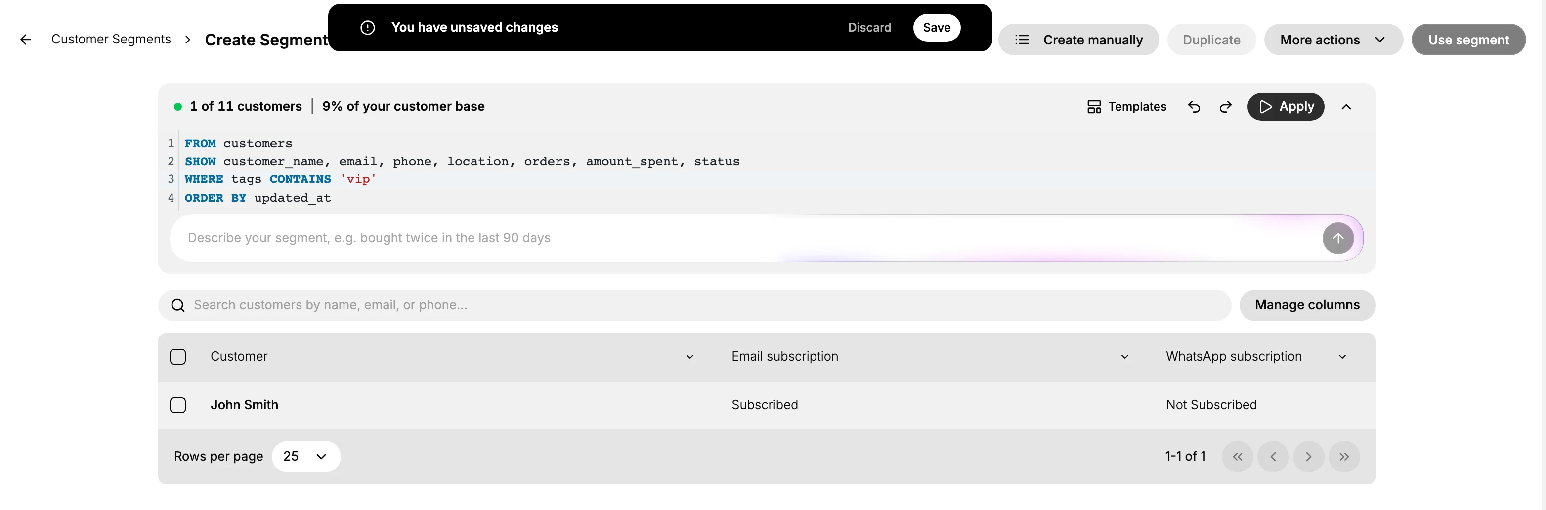The Create Segment builder with the panel open and a query applied. Create manually, Duplicate, More actions and a greyed out Use segment sit along the top. The count reads 1 of 11 customers and 9 per cent of your customer base, the four query lines show WHERE tags CONTAINS vip, the Refine field sits under them, and the preview below lists the single customer who matches