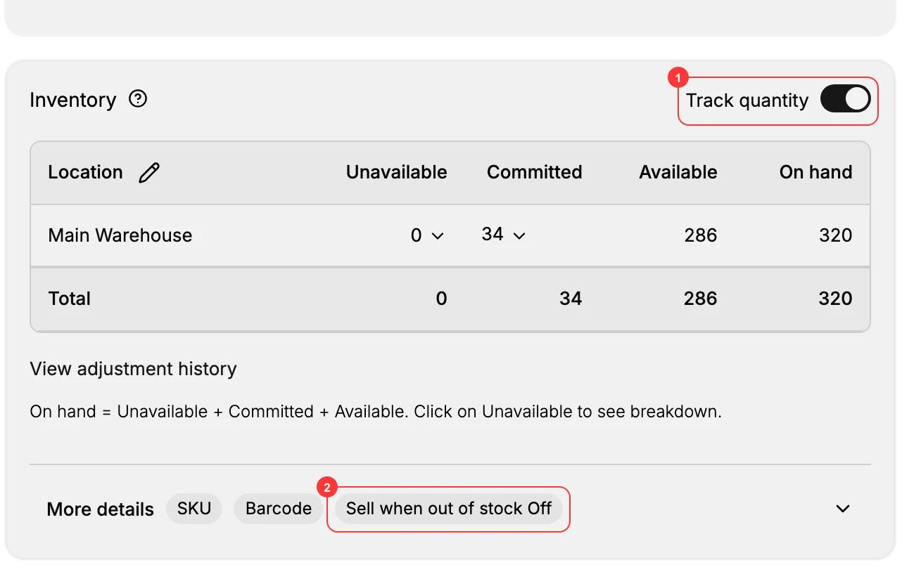 The Inventory section. Track quantity (1) counts stock per location (Unavailable, Committed, Available, On hand). Sell when out of stock (2) decides whether customers can order once Available reaches zero.