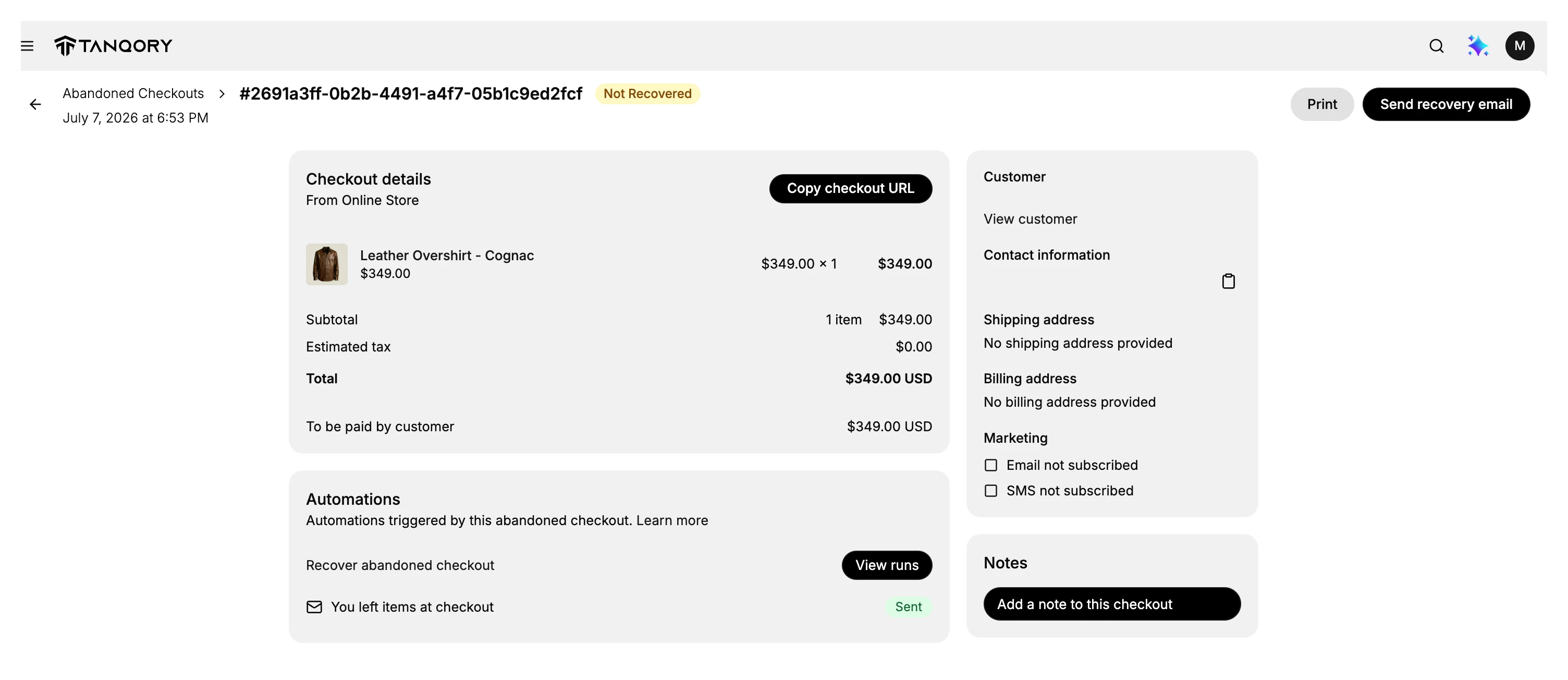 The full abandoned checkout detail page: a breadcrumb with the checkout reference and a Not Recovered badge and Print and Send recovery email buttons; a Checkout details card marked From Online Store with a Copy checkout URL button, a line item with its price, Subtotal, Estimated tax, Total, and To be paid by customer in USD; an Automations card with Recover abandoned checkout, View runs, and a You left items at checkout email marked Sent; and a right column with the Customer, its Marketing subscription status, and a Notes card.
