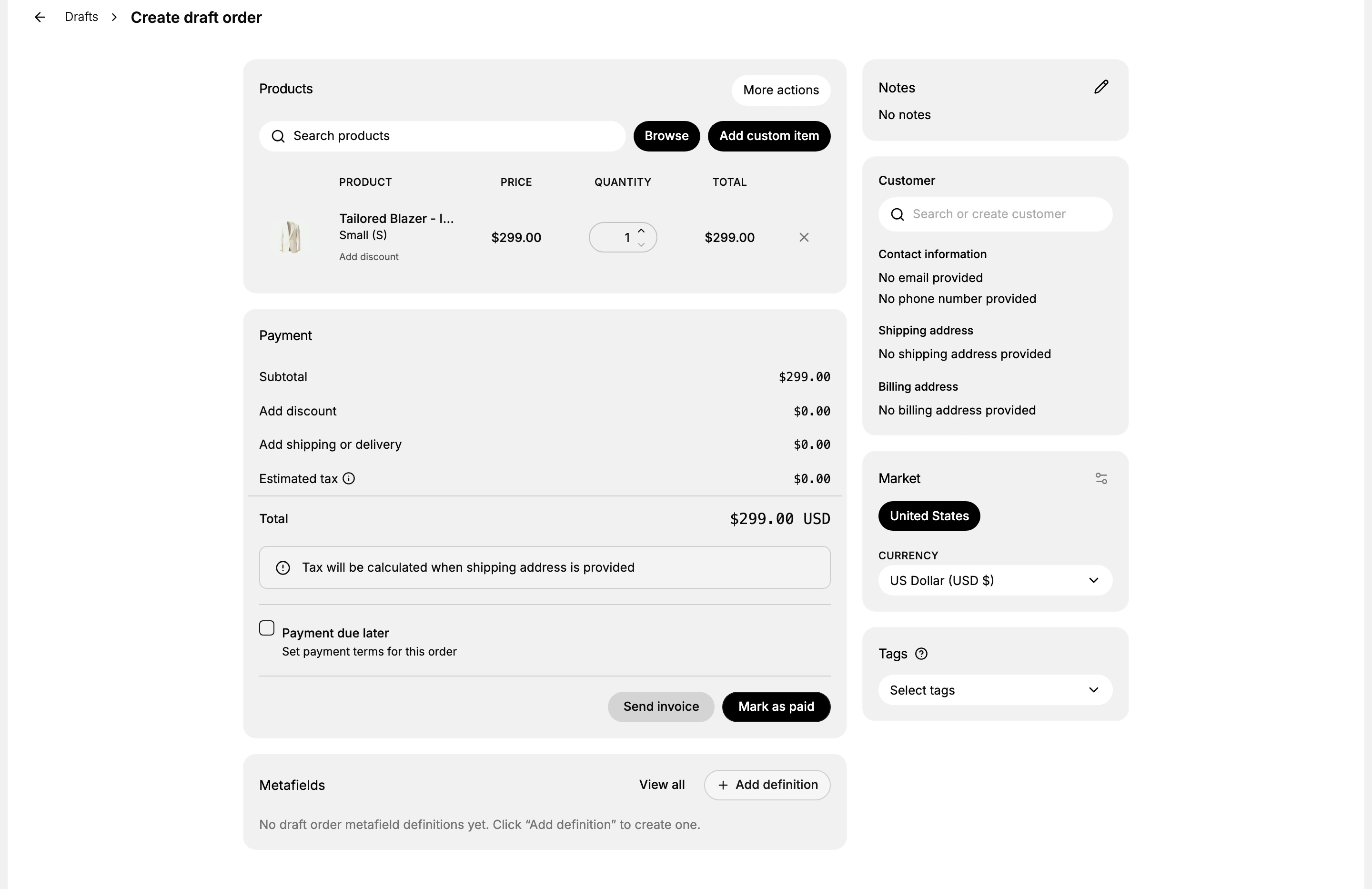 The full Create draft order page: a Products section with Search products, Browse, and Add custom item and a line item; a Payment summary with Subtotal, Total, and the Send invoice and Mark as paid buttons; and a right column with Notes, Customer, Market and Currency, and Tags.