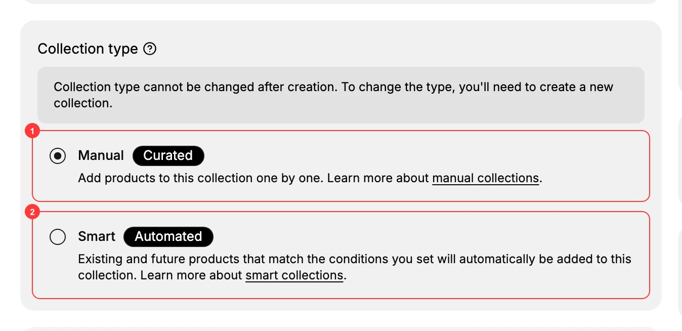 Step 2: Collection type - Manual (1) for hand-picked products, Smart (2) for rules-based; this choice cannot be changed after creation