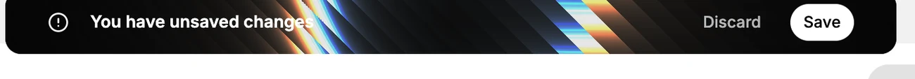 Step 3: The "You have unsaved changes" bar: Save to commit, Discard to revert