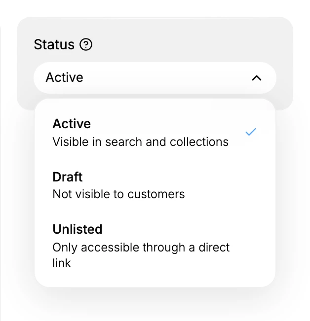 The Status control in the right rail, opened to show Active (visible in search and collections), Draft (not visible to customers), and Unlisted (accessible only through a direct link)