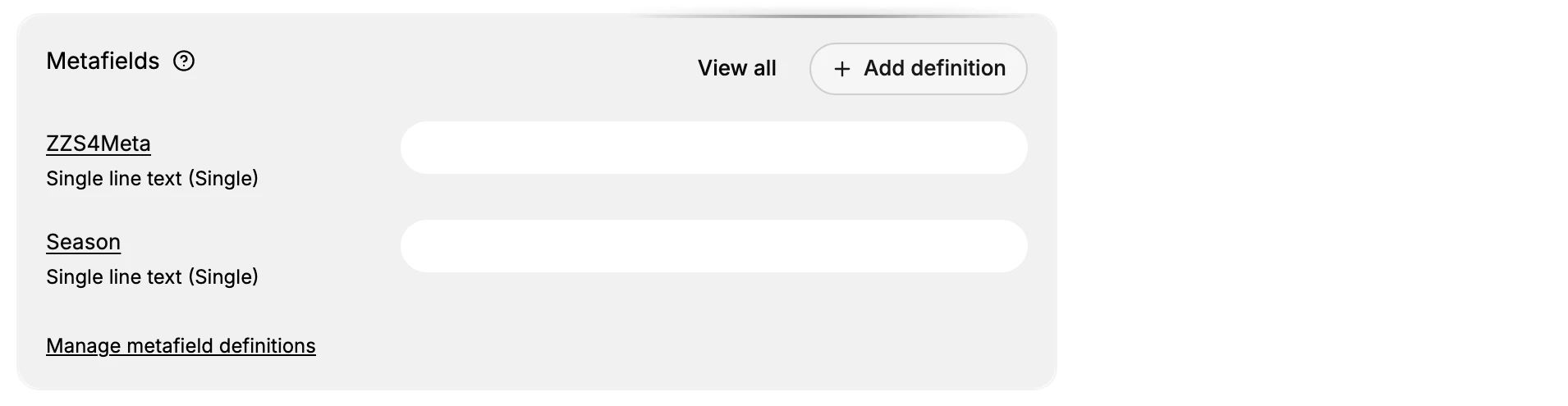 The Metafields section on a collection: each defined metafield (here ZZS4Meta and Season, both Single line text) shows its name, data type, and an input to fill. Add definition creates a new field, and Manage metafield definitions opens the full list