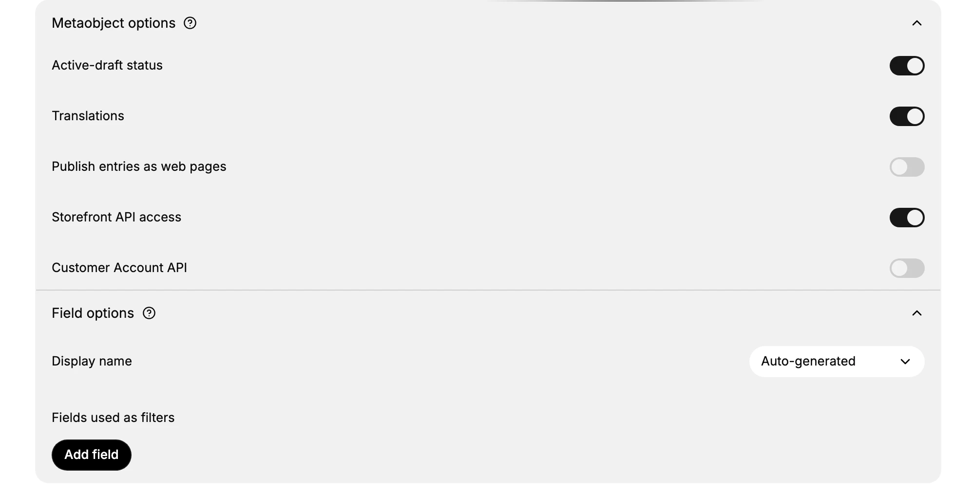 The Metaobject options with toggles for Active-draft status, Translations, Publish entries as web pages, Storefront API access, and Customer Account API, followed by the Field options with a Display name set to Auto-generated and Fields used as filters