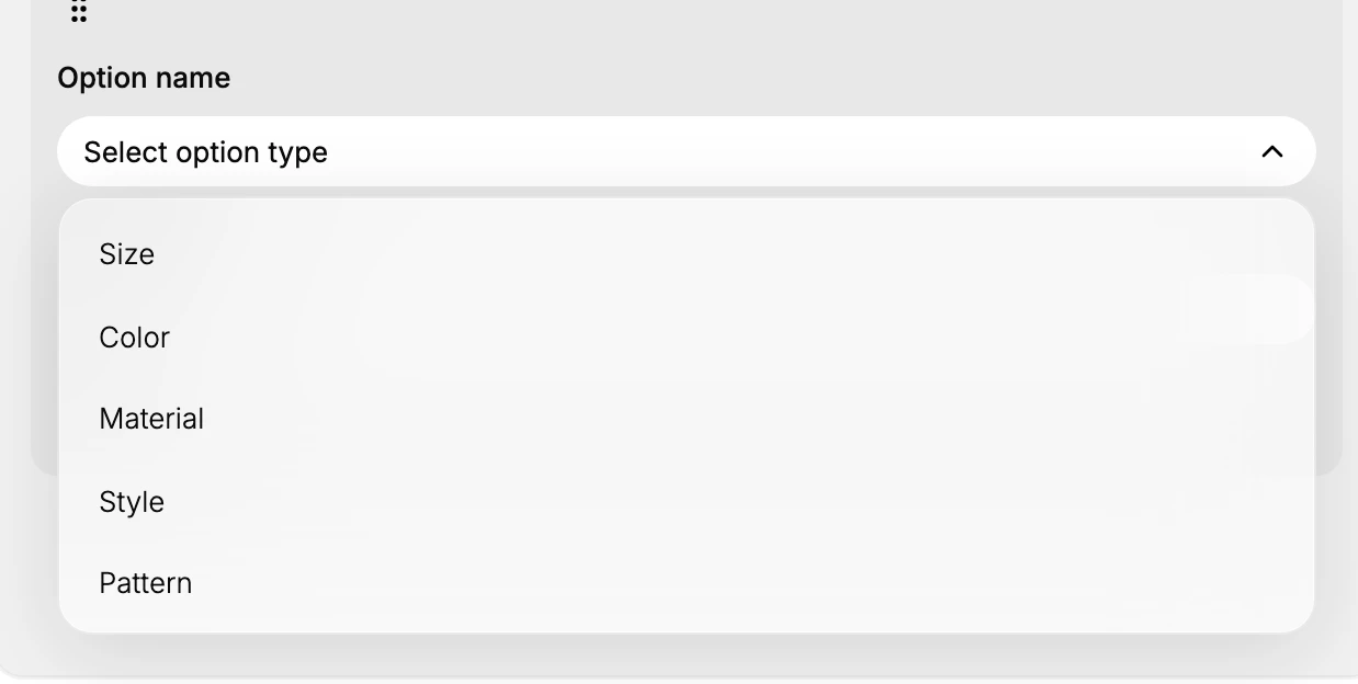 Step 2: The Option name field opens a picker of standard option types: Size, Color, Material, Style, Pattern, and more