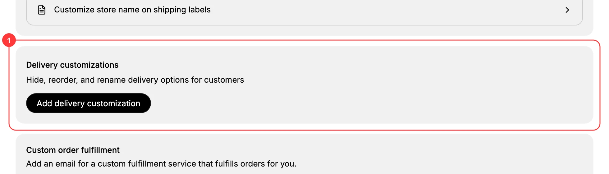 The foot of the Shipping and delivery page. Box (1) marks the Delivery customizations card, reading Hide, reorder, and rename delivery options for customers, with an Add delivery customization button, between the Documents card above and Custom order fulfillment below.