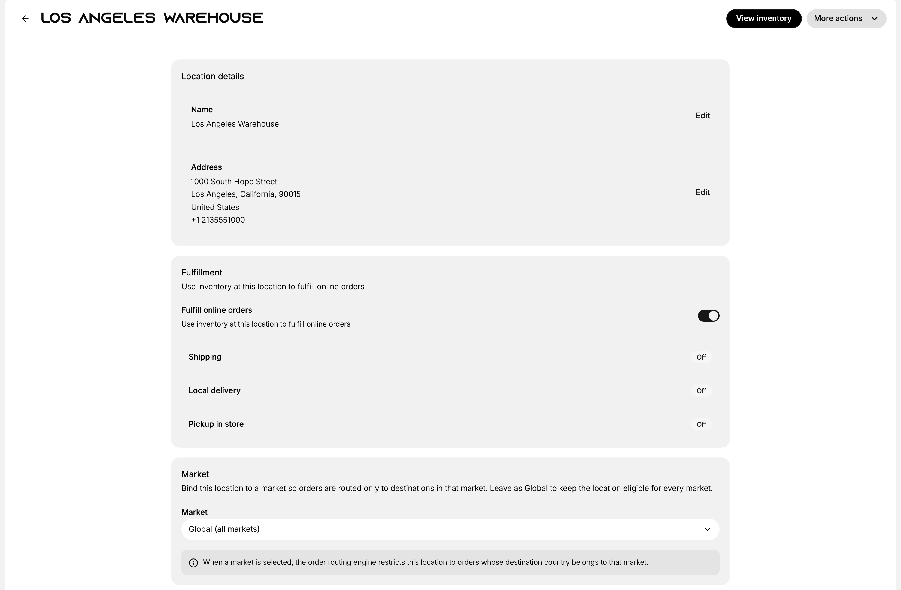 The Los Angeles Warehouse location page: View inventory and More actions at the top right, a Location details card with Name and Address each carrying Edit, a Fulfillment card with the Fulfill online orders toggle on and rows reading Shipping Off, Local delivery Off and Pickup in store Off, and a Market card set to Global (all markets)
