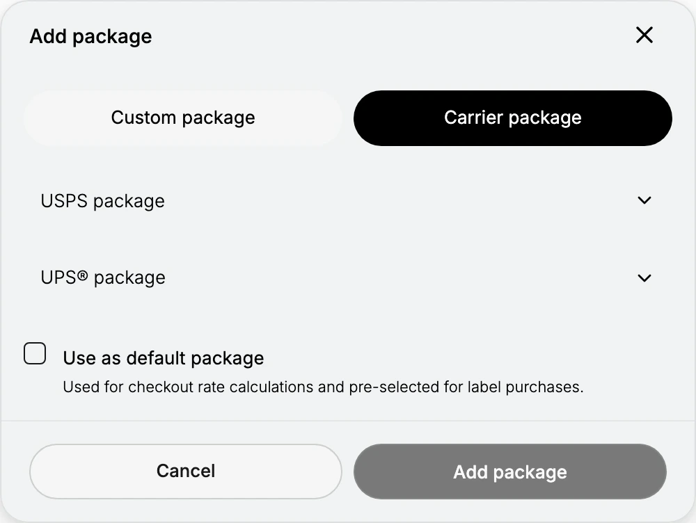 The Add package dialog with Custom package and Carrier package tabs across the top, Carrier package selected, offering USPS package and UPS package to expand, the Use as default package checkbox with its note about checkout rate calculations and label purchases, and Cancel and Add package at the foot