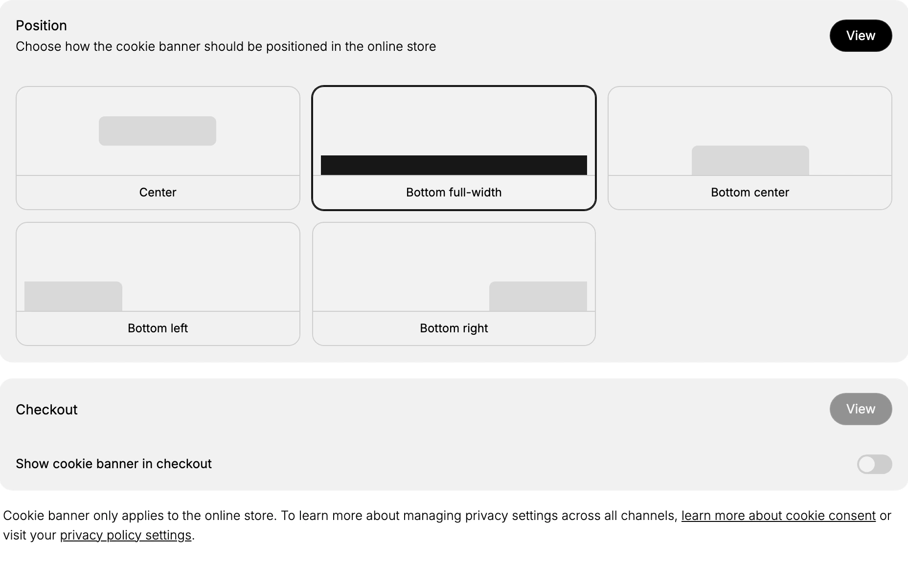 The Position card with the five layout options Center, Bottom full-width, Bottom center, Bottom left, and Bottom right, and the Checkout card with the Show cookie banner in checkout toggle